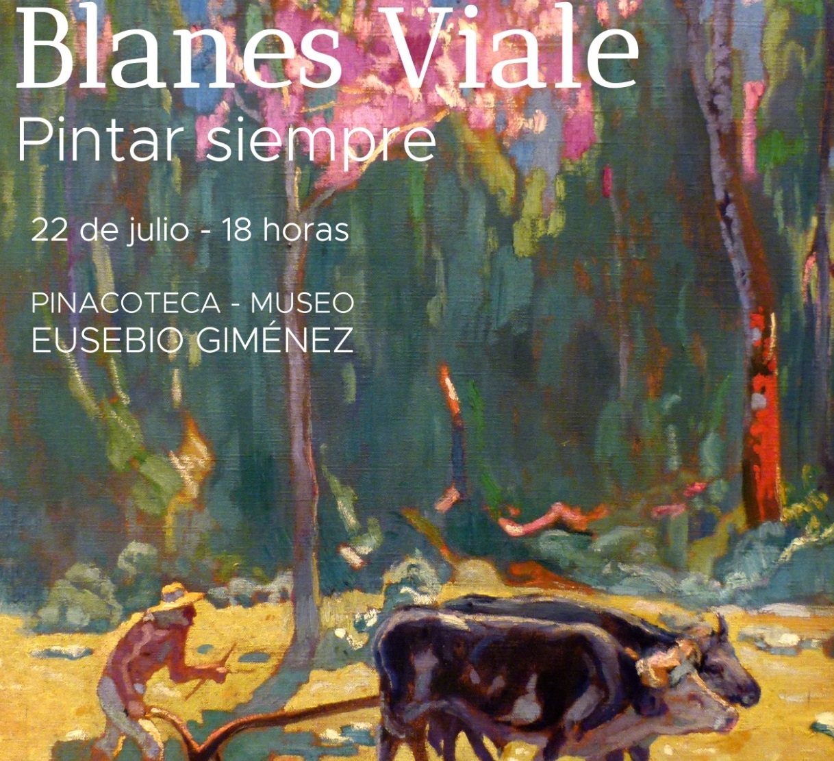 Exposición Blanes Viale – Pintar  siempre.